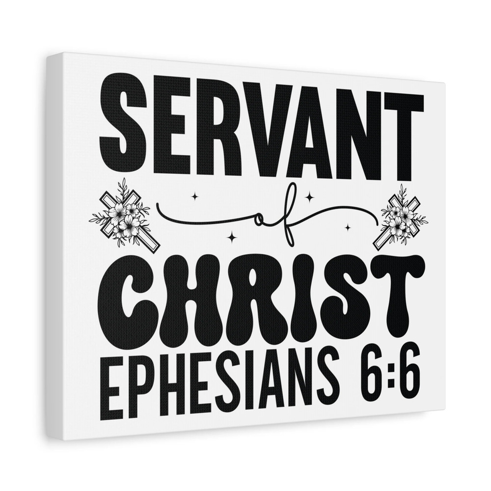 Scripture Walls Ephesians 6:6 Servant of Christ Bible Verse Canvas Christian